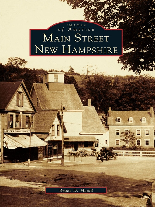 Title details for Main Street, New Hampshire by Bruce D. Heald - Available